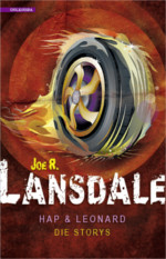 Joe R. Lansdale, Hap & Leonard: Die Storys