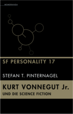 Stefan T. Pinternagel, SF Personality 17 - Kurt Vonnegut Jr.