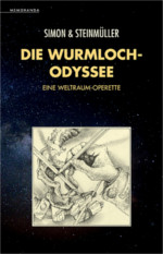 "Die Wurmloch-Odyssee" von Erik Simon & Angela und Karlheinz Steinmüller